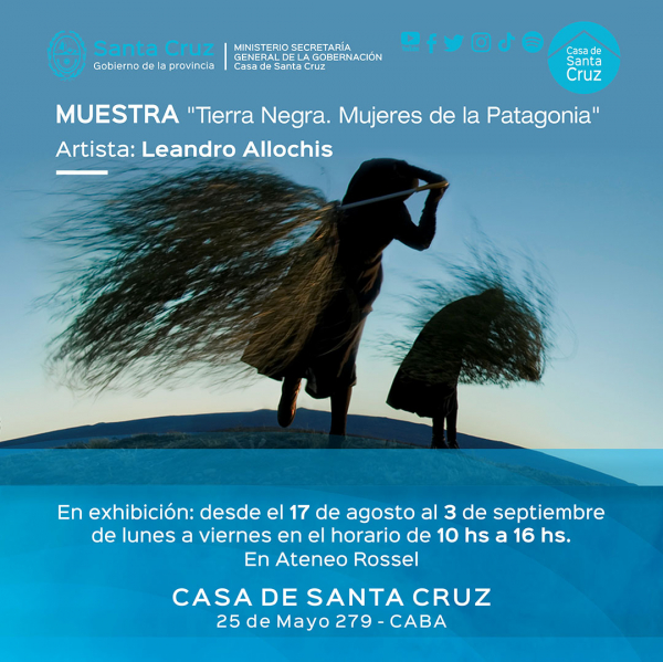 TIERRA NEGRA. Mujeres de la Patagonia, de Leandro Allochis, en Casa de Santa Cruz.